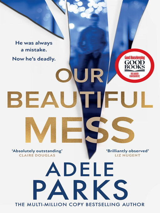 Title details for Our Beautiful Mess by Adele Parks - Wait list